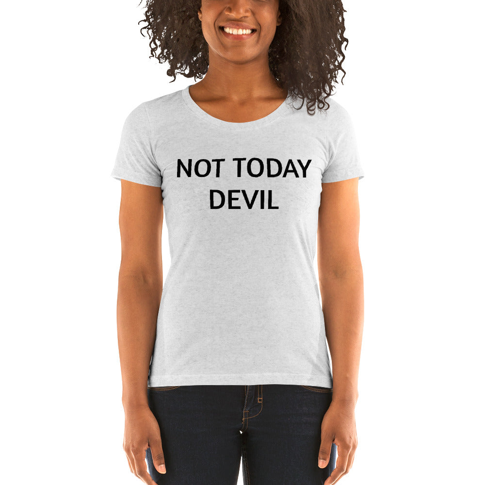 Not today devil ladies' short sleeve t-shirt